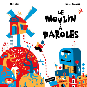 9782350671550_LeMoulinAParoles c300x300