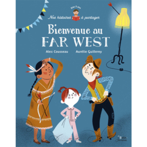 Bienvenue_Far_West