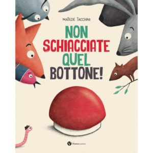 Non schiacciate quel bottone