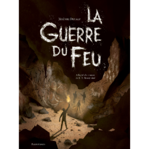 LaGuerreDuFeu