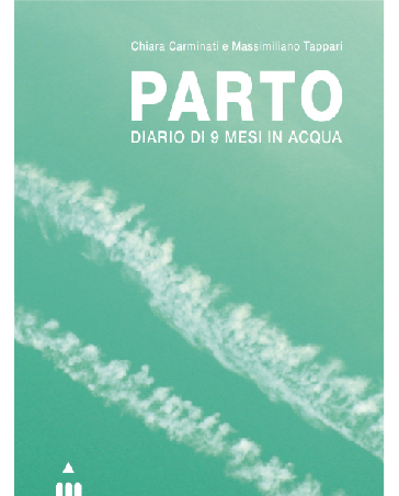 Parto – A Diary of Nine Months in Water / In Air