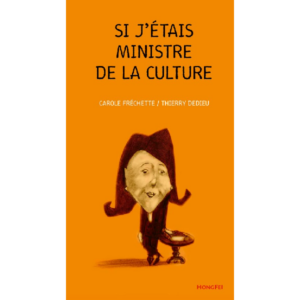 If I were Minister of Culture